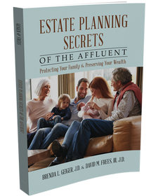 Estate Planning Secrets of the Affluent, Third Edition
